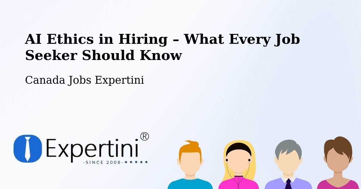 AI Ethics in Recruitment & Hiring – Mirabel - Mirabel, Canada Jobs Expertini